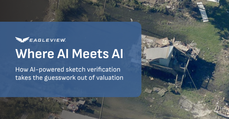 Aerial shot of a rural property with text featured prominently: Eagleview: Where AI Meet AI. How AI-powered sketch verification takes the guesswork out of valuation.