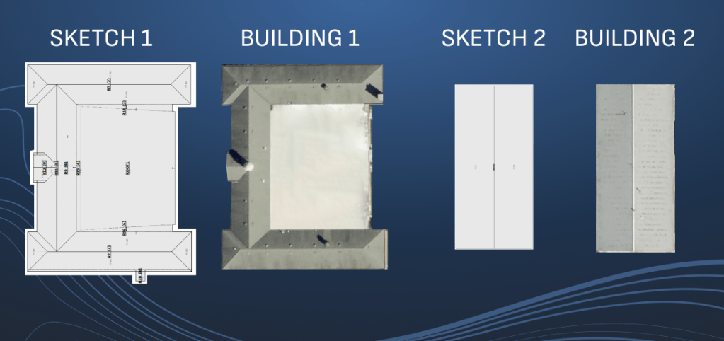Overhead of two structures and corresponding 3D roof sketches for each.